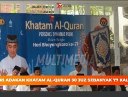 Peringatan Hari Bhayangkara 77, POLRI Gelar Kegiatan Khatam Al-Quran sebanyak 77 Kali